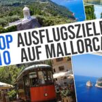 Mallorca Top 10 Ausflugsziele Urlaub